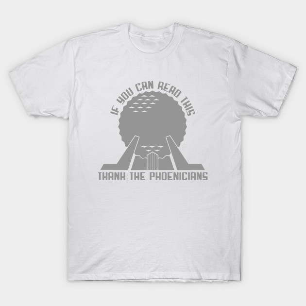 Thank the Phoenicians T-Shirt-TOZ